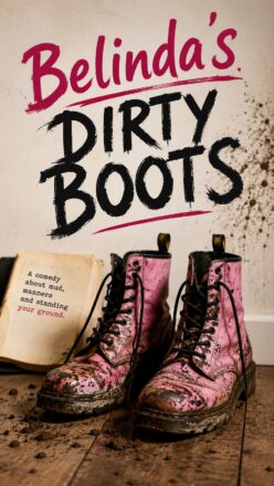 Belinda’s Dirty Boots