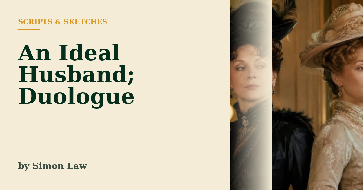 An Ideal Husband - Tragicomedy Duologue